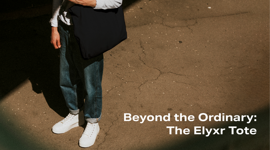 Beyond the Ordinary: The Elyxr Tote