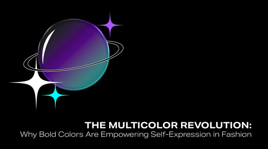 The Multicolor Revolution: Why Bold Colors Are Empowering Self-Expression in Fashion