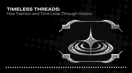 Timeless Threads: How Fashion and Time Loop Through History