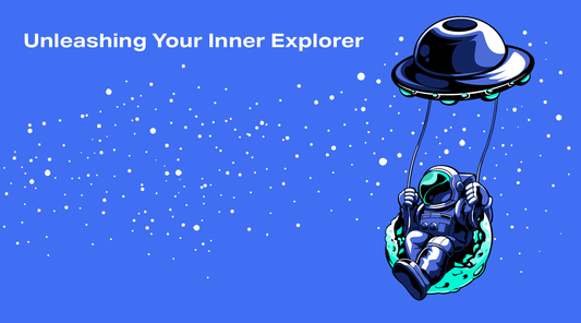 Unleashing Your Inner Explorer