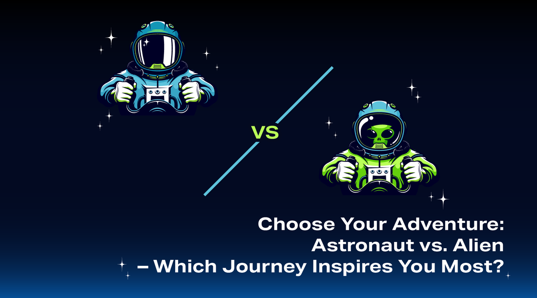 Choose Your Adventure: Astronaut vs. Alien – Which Journey Inspires You Most?