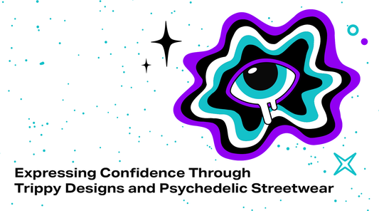 Expressing Confidence Through Trippy Designs and Psychedelic Streetwear